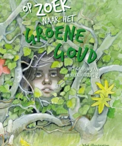 Op zoek naar het groene goud