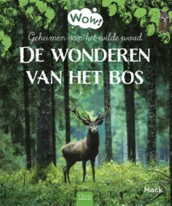 De wonderen van het bos