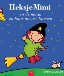 Heksje Mimi en de maan en haar nieuwe laarzen