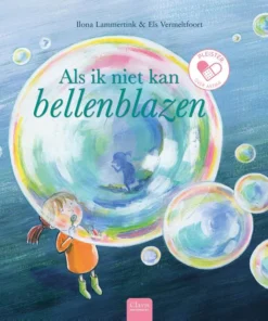 Als ik niet kan bellenblazen