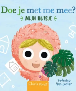 Doe je met me mee? Mijn huis