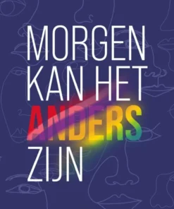 Morgen kan het anders zijn