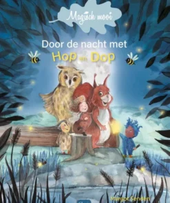 Door de nacht met Hop en Dop