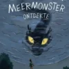 Hoe Cas toevallig een meermonster ontdekte | 9789044857399