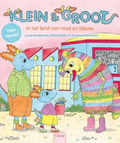 Klein en Groot. In het land van rood en blauw (over kleuren)