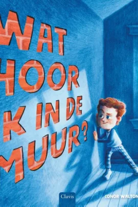 Wat hoor ik in de muur?