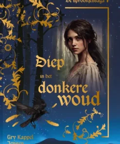 Diep in het donkere woud