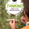 Tuinkind - Samen de vier seizoenen beleven | 9789043942270