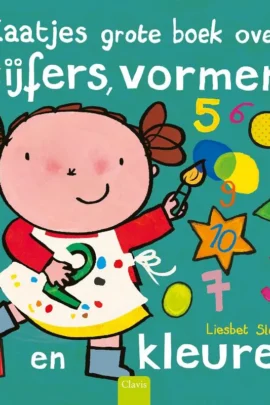 Kaatjes grote boek over cijfers, vormen en kleuren