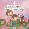 gijs wil geen boer meer zijn | 9789044862485
