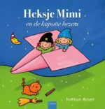 Heksje Mimi en de kapotte bezem | 9789044860948 Heksje Mimi en de kapotte bezem | 9789044860948