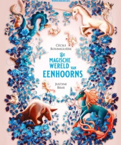 De magische wereld van eenhoorns