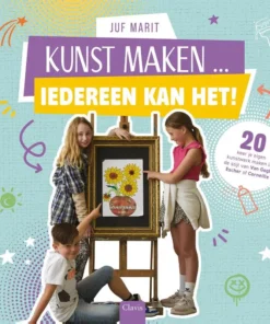 Kunst maken ... Iedereen kan het! - 20 keer je eigen kunstwerk maken in de stijl van Van Gogh, Escher of Corneille