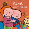 Karel viert mama | 9789044861914