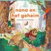 nana en het geheim | 9789044862492