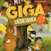 Het GIGA liedjesboek | 9783751205979