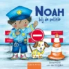 Noah bij de politie | 9789044864939 Noah bij de politie | 9789044864939