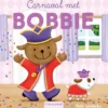 Carnaval met Bobbie | 9789044864946 Carnaval met Bobbie | 9789044864946