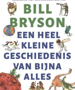 Een heel kleine geschiedenis van bijna alles