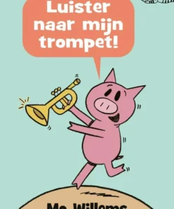 Luister naar mijn trompet!