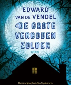 De grote verboden zolder