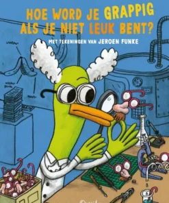 Hoe word je grappig als je niet leuk bent?