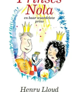 Prinses Nola en haar waardeloze prins