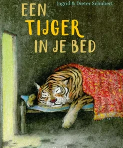 Een tijger in je bed