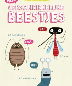 Meer verschrikkelijke beestjes