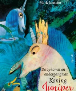 De opkomst en ondergang van Koning Juniper de Eerste