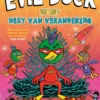 Evil Duck en het Nest van Verandering | 9789044862690