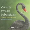 Zwarte zwaan Sebastiaan | 9789045132143 Zwarte zwaan Sebastiaan | 9789045132143