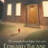 De wonderbaarlijke reis van Edward Tulane | 9789045132693 De wonderbaarlijke reis van Edward Tulane | 9789045132693