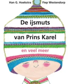 De ijsmuts van prins Karel en veel meer