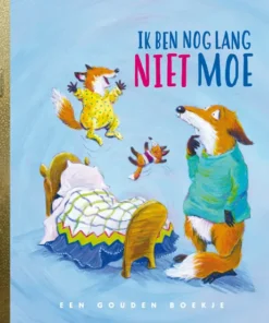 Ik ben nog lang niet moe!