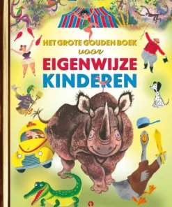 Het grote gouden boek voor eigenwijze kinderen