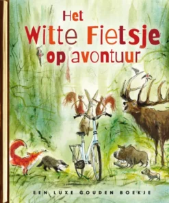 Het Witte Fietsje op avontuur