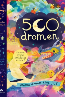 500 dromen. Welke droom kies jij?