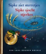 Sipke ziet sterretjes / Sipke sjocht sterkes | 9789047635048 Sipke ziet sterretjes / Sipke sjocht sterkes | 9789047635048