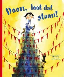 Daan, laat dat staan!
