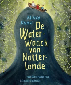 De Waterwaack van Natterlande