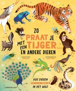 Zo praat je met een tijger ... en andere dieren