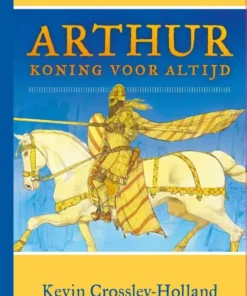 Arthur. Koning voor altijd