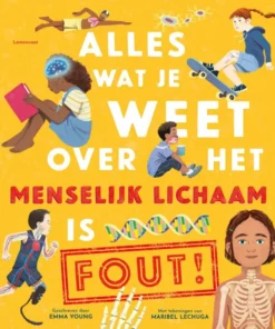 Alles wat je weet over het menselijk lichaam is fout