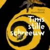 Tims stille schreeuw | 9789047718499 Tims stille schreeuw | 9789047718499