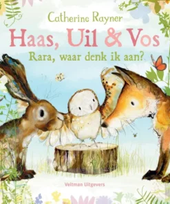 Haas, Uil & Vos Rara, waar denk ik aan?