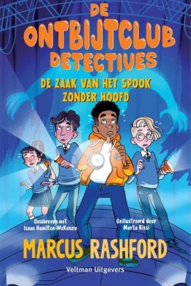 De ontbijtclubdetectives: De zaak van het spook zonder hoofd