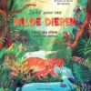 In het spoor van wilde dieren - Achter elke afdruk schuilt een verhaal... | 9789462918986 In het spoor van wilde dieren - Achter elke afdruk schuilt een verhaal... | 9789462918986