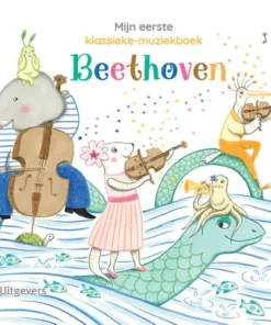 Mijn eerste klassieke-muziekboek - Beethoven