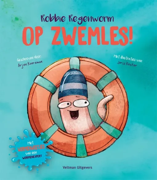 Robbie Regenworm op zwemles! - Met wormenweetjes van een wormenexpert |